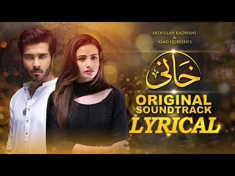Khaani | Lyrical OST | Rahat Fateh Ali Khan | Feroze Khan | Sana Javed | Har Pal Geo (HD)