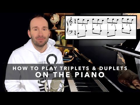 How to play Triplets & Duplets on the Piano | Tutorial & Music Theory