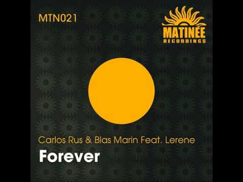 Carlos Rus & Blas Marin Feat. Lerene - Forever (Original Mix)