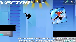 Vector: Remastered - Playing The New 'Ninja Party' Event!