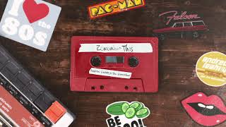 Andrew Leahey &amp; the Homestead - &quot;Remember This&quot;