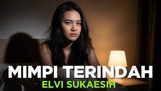 Download lagu 🎶 Elvi Sukaesih – Mimpi Terindah | Lagu Dangdut Legendaris 🎤✨ mp3 Download lagu 🎶 Elvi Sukaesih – Mimpi Terindah | Lagu Dangdut Legendaris 🎤✨ mp3