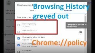 Delete Browsing History greyed out in chrome - AllowDeletingBrowserHistory chrome://policy