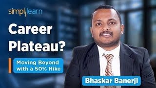 Simplilearn Reviews | Overcoming Rejection & career plateau to finding a New Job : Bhaskar Banerji