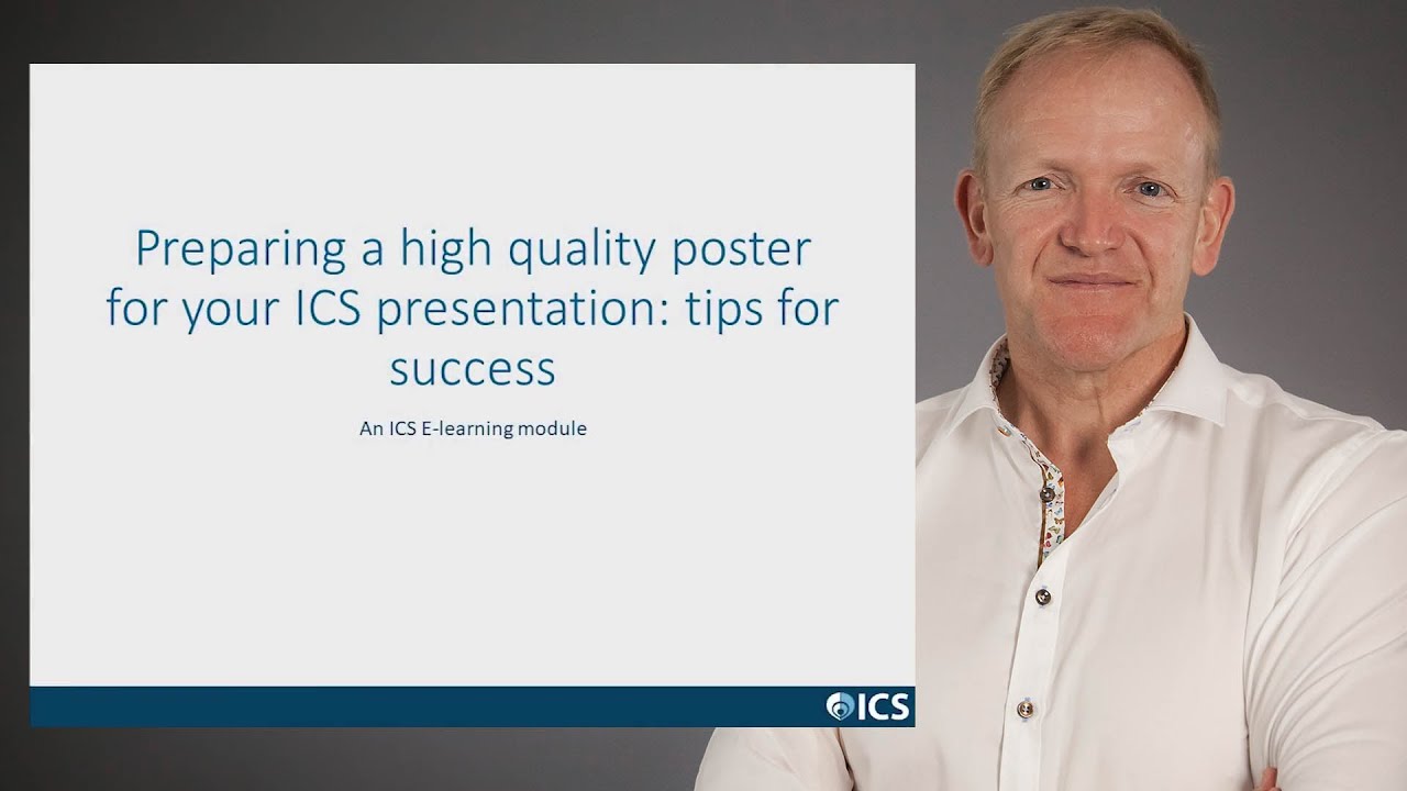 ICS - Preparing a high quality poster
