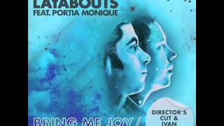 The Layabouts feat  Portia Monique   Bring Me Joy Director's Cut Remix