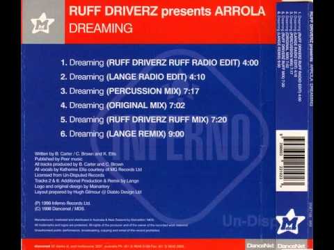 Ruff Driverz pres Arrola - Dreaming (Ruff Driverz Ruff mix)