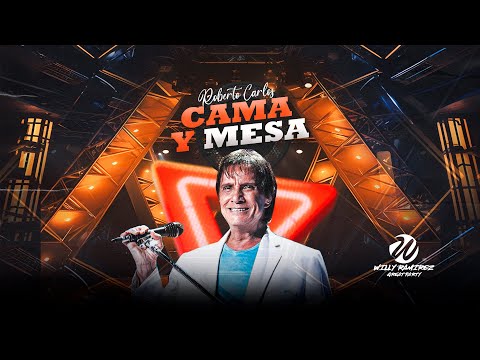 Cama y Mesa (House Remix) - Roberto Carlos ❌ Willy Ramírez