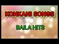 Konkani Songs || BAILA HITS||