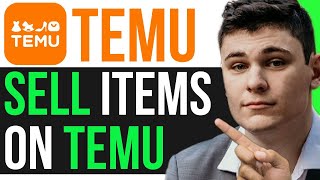 HOW TO SELL ITEMS ON TEMU EASILY! (NEW TUTORIAL)
