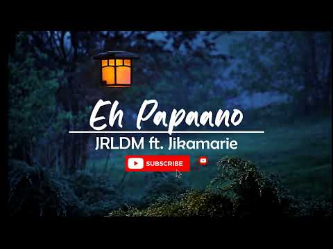 Eh Papaano (Lyrics Video)