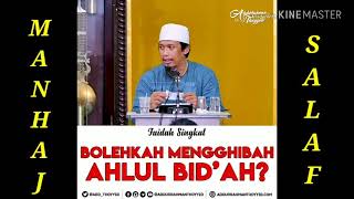 Download lagu BOLEHKAH MENGGHIBAH AHLUL BID'AH? | Ust. Abdurrahman Thoyyib hafizhahullah ta'ala mp3