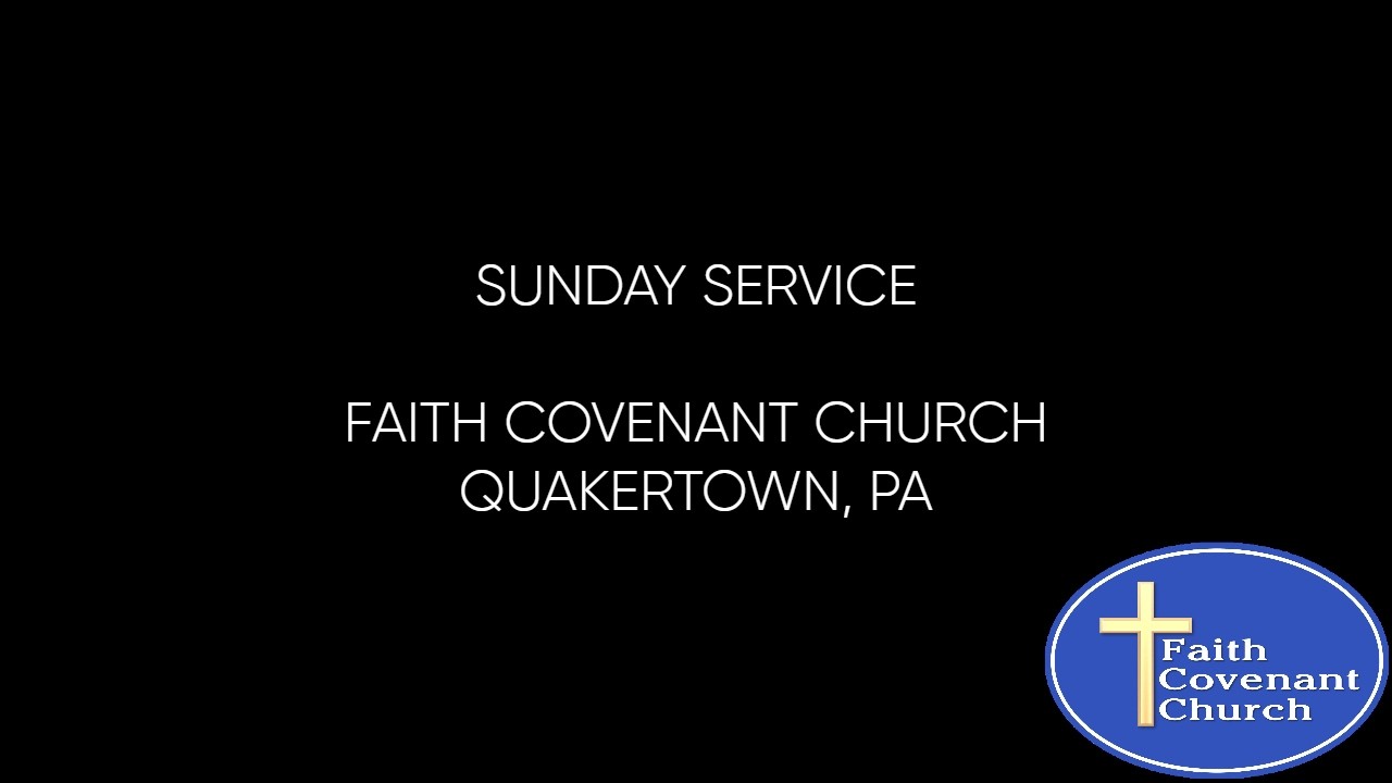 Faith Covenant Church - Sunday Service - March 29, 2026