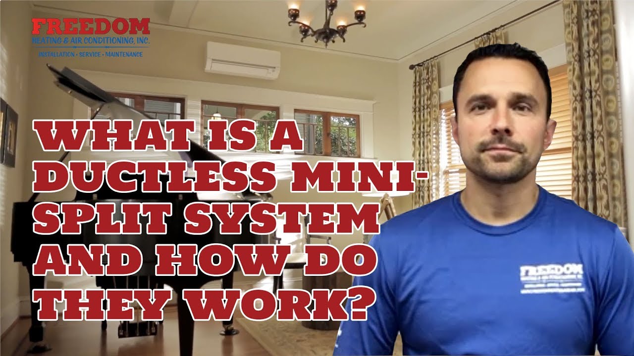 What is a Ductless Mini-split System and How Do They Work?