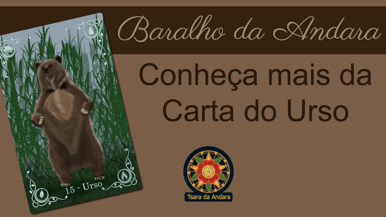 Urso no Baralho da Cigana Andara / Carta 15