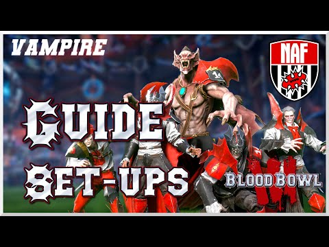 Vampire - NAF/Arena + Set-ups Guide!  (Blood Bowl 3)