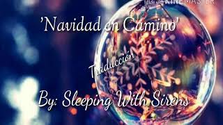 &quot;Christmas On The Road&quot; Sleeping With Sirens Traducida al español