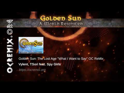 Golden Sun: The Lost Age OC ReMix by Vylent, Spy Girls, TSori: "What I Want to Say" (#4099)