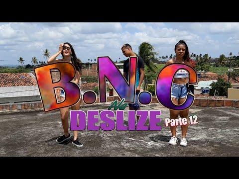BNC na Deslize Parte 12 - BalletNossaCor - ( VideoBônus )
