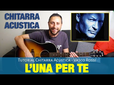 Vasco Rossi - L'una per te Accordi di Chitarra e Pennata Ritmica