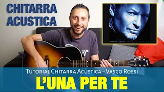 Vasco Rossi - L&#39;una per te Accordi di Chitarra e Pennata Ritmica