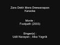 Zara Dekh Mera Deewanapan - Karaoke - Footpath ...