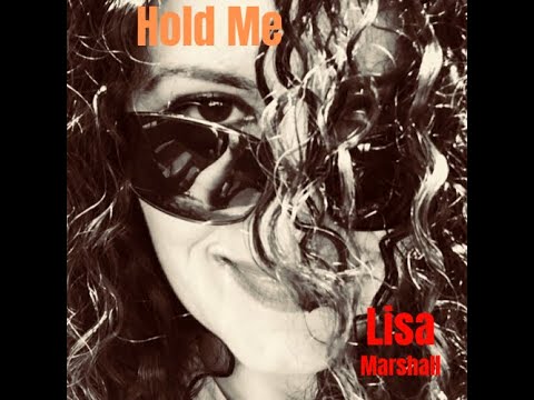 Lisa Marshall- Hold Me (Official Video)