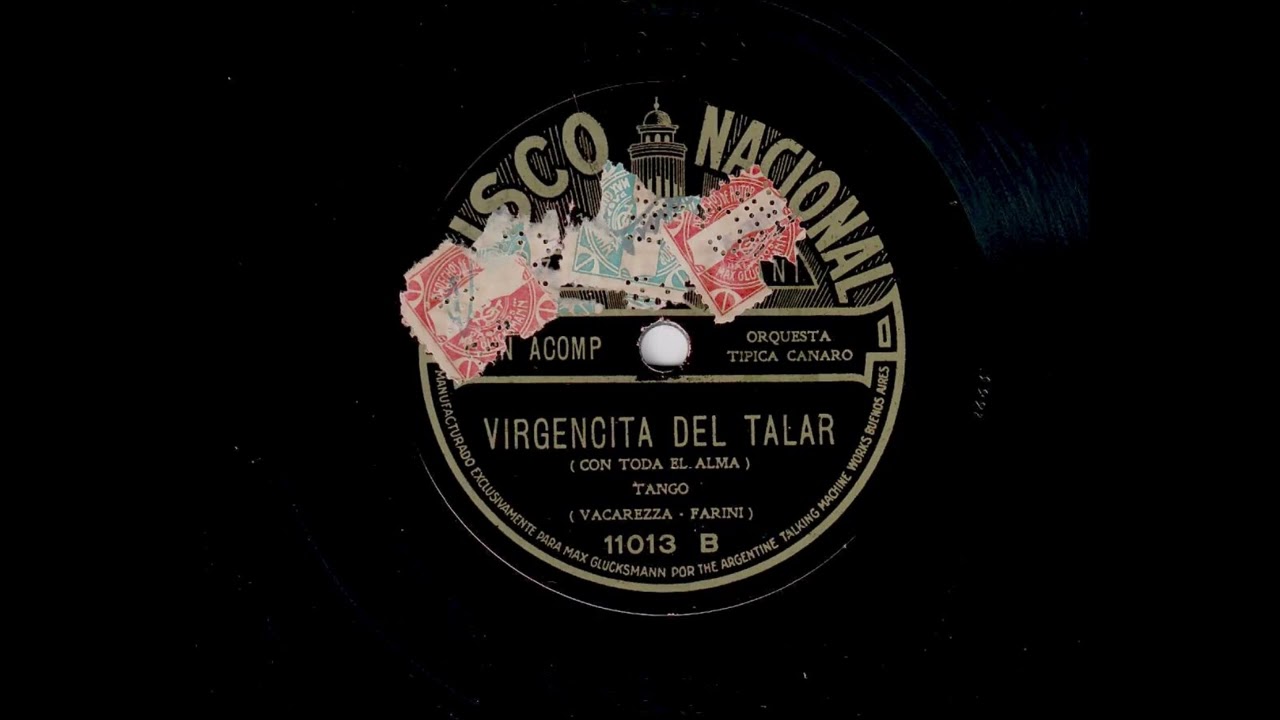 Virgencita del Talar (T) A. Maizani acomp.  por F. Canaro (1925)