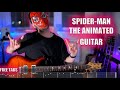 Spider-man - The Animated Series Theme | Guitar + Free tabs