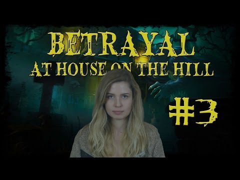 Betrayal at House on the Hill Part 3 | Kezdődik a WellHello koncert (Julcsi, Sirius, Kaci) - Fun With Geeks