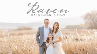Raven [OFFICIAL] - Father Daughter Trio - Mat &amp; Savanna Shaw feat Pennie Jean Shaw