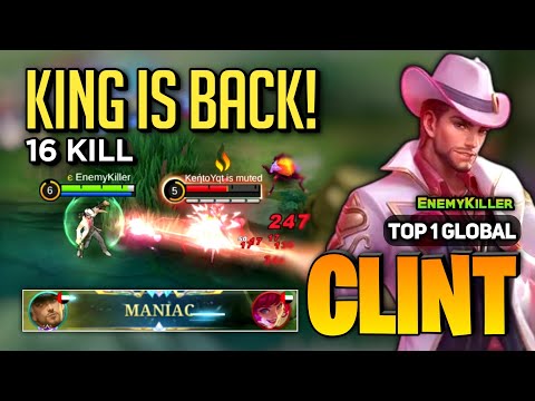 MANIAC! Clint Best 2023 [ Clint Top 1 Global Gameplay ] Enemy Killer - Mobile Legends