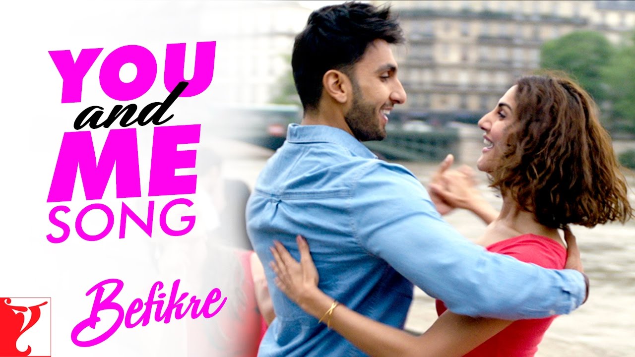 You And Me Lyrics  | Befikre | Ranveer Singh, Vaani Kapoor | Nikhil DSouza, Rachel Varghese | Vishal-Shekhar