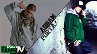 Porta - Dejame en paz / con Abram & Dj Kromik