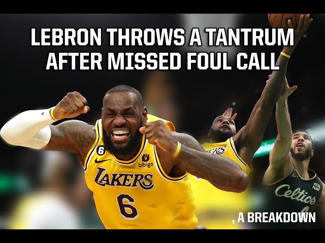 LeBron James doesn't get the foul call and throws a tantrum, a breakdown