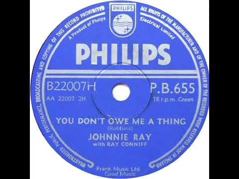 UK New Entry 1957 (9) Johnnie Ray - You Don't Owe Me A Thing