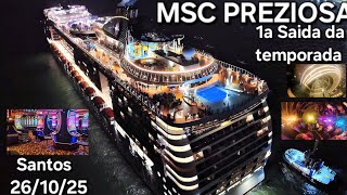 MSC PREZIOSA primeira saida 26/10/25 temporada  @cruzeiors2025 navio Santos cruzeiro primeira vez