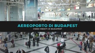 Aereoporto di Budapest --video inedito-- BUDAPEST