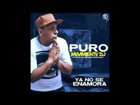 Puro Movimiento DJ - Ya no se enamora (2016)