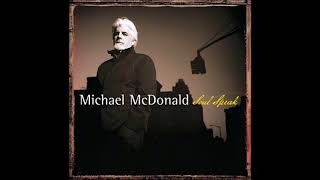 (Your Love Keeps Lifting Me) Higher And Higher ♫ Michael McDonald