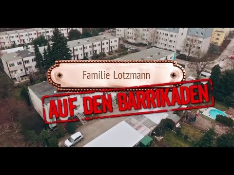 Familie Lotzmann auf den Barrikaden