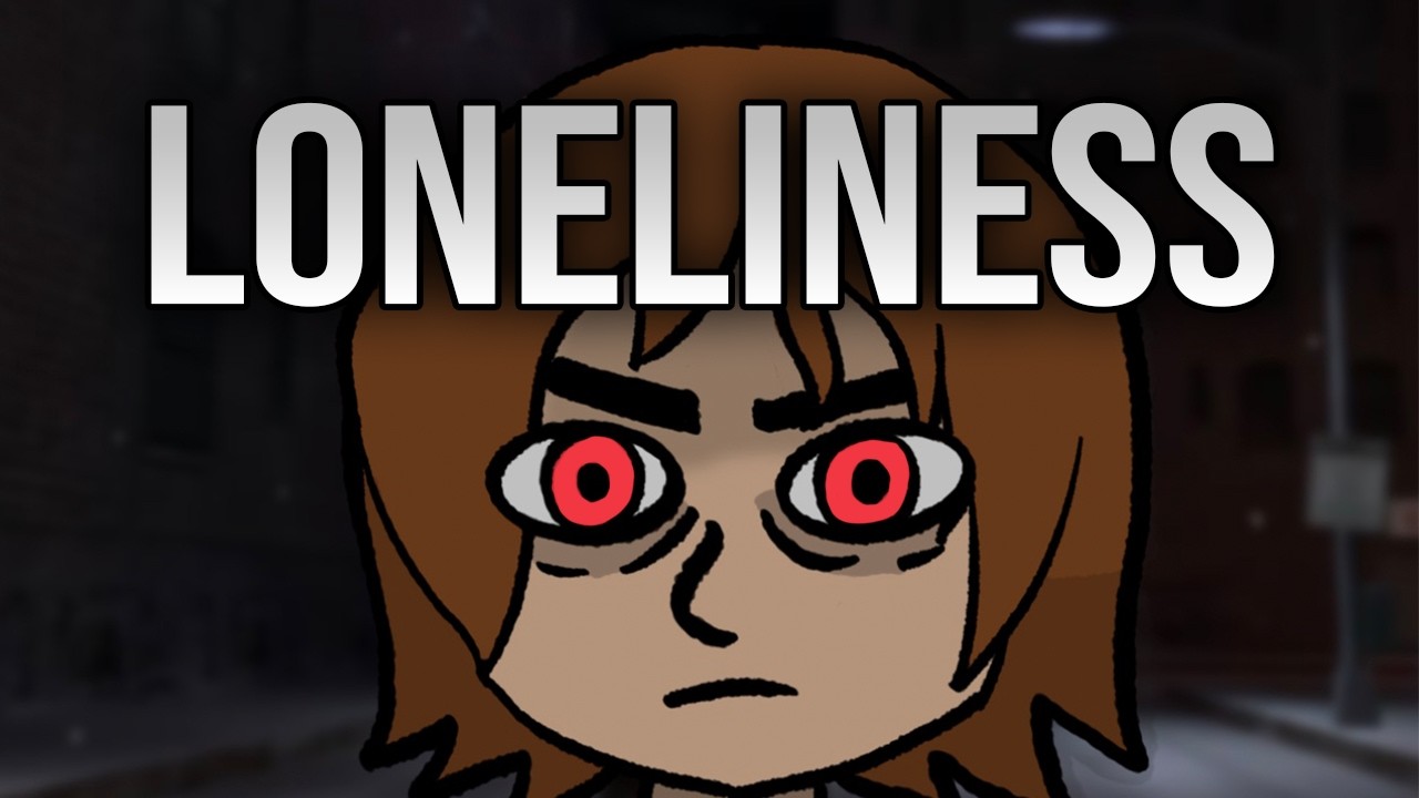 LONELINESS IN VIDEO GAMES