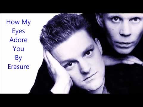 How My Eyes Adore You by Erasure