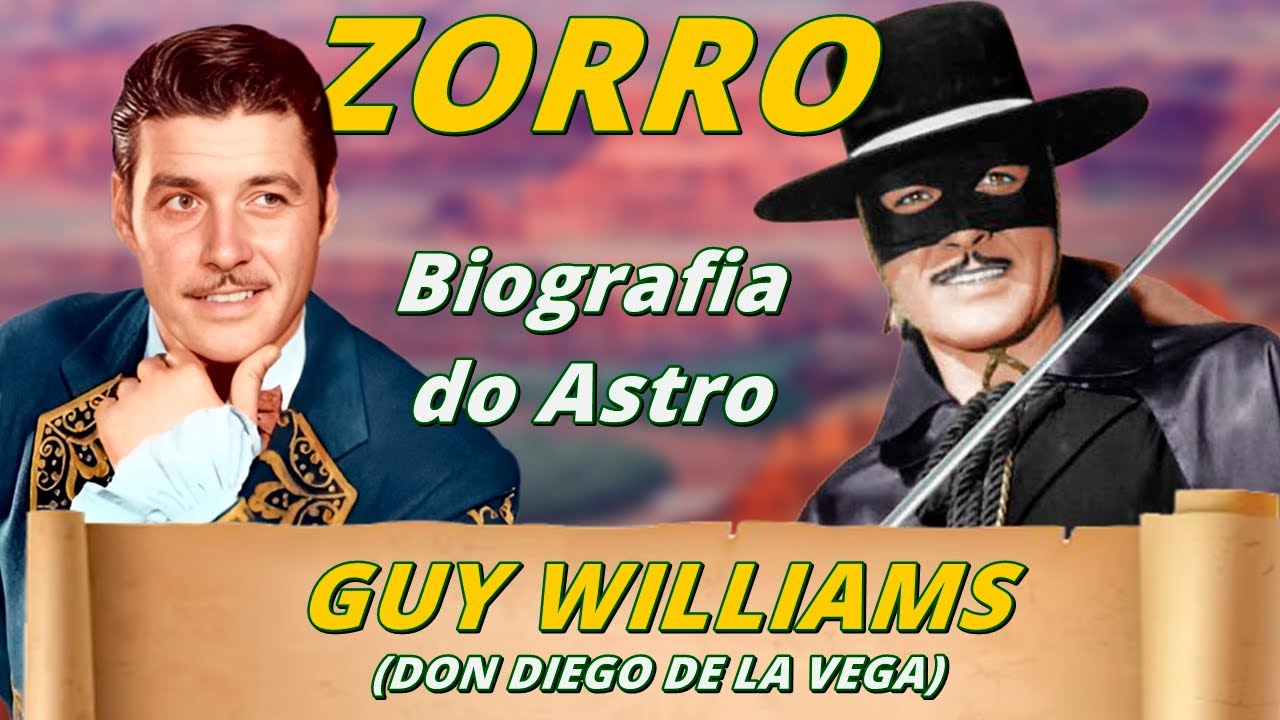 Zorro, a vida do ator,  Guy Williams o Don Diego de la Vega !