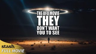 The UFO Movie THEY Don't Want You to See