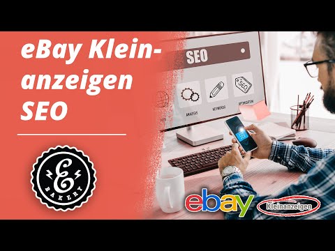 eBay Kleinanzeigen SEO - So verkauft Ihr auf eBay Kleinanzeigen erfolgreich durch SEO Techniken