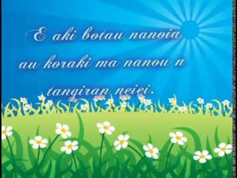 KIRIBATI SONG.....MWANEAI RAOI