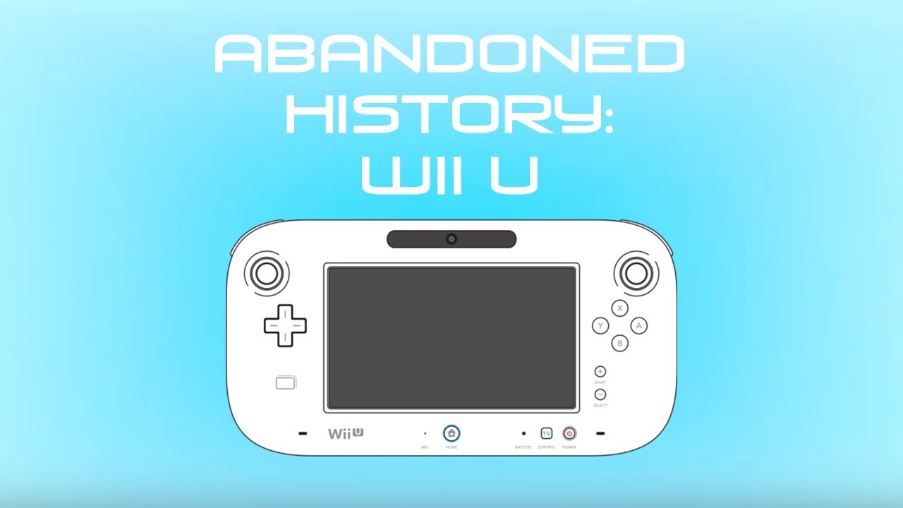 The Fall of the Wii U - Abandoned History Ep. 17