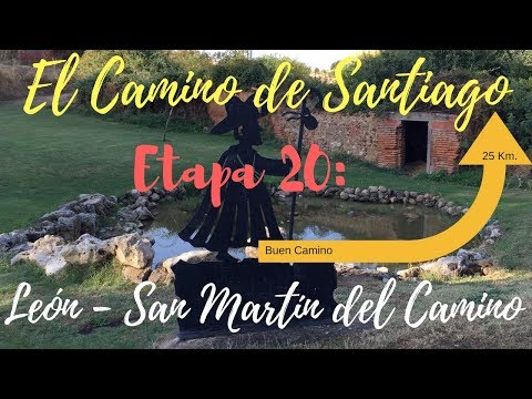 EL CAMINO DE SANTIAGO 🥾 - ETAPA 20: León - San Martín del Camino #20