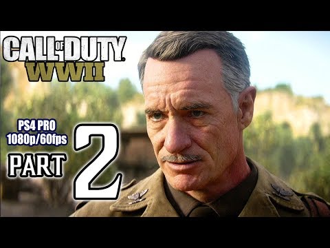 Call Of Duty: WORLD WAR II Walkthrough PART 2 (PS4 Pro) No Commentary @ 1080p (60ᶠᵖˢ) HD ✔
